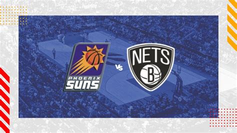 nets suns prediction|Phoenix Suns vs Brooklyn Nets: Predictions, Starting lineups and .